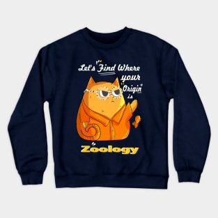 Zoology Let's Find Where Your origin is Crewneck Sweatshirt